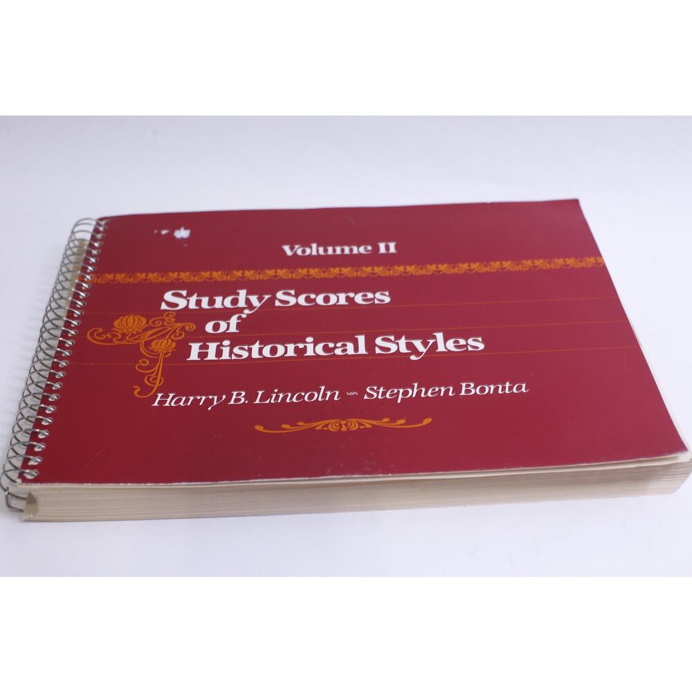 Study Scores of Historical Styles, Volume 2, Harry B Lincoln, Stephen Bonta,